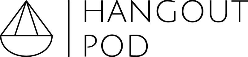 Hangout Pod